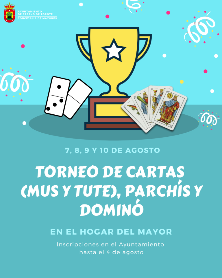 Torneo de cartas, dominó y parchís: 7, 8, 9 y 10 de agosto.